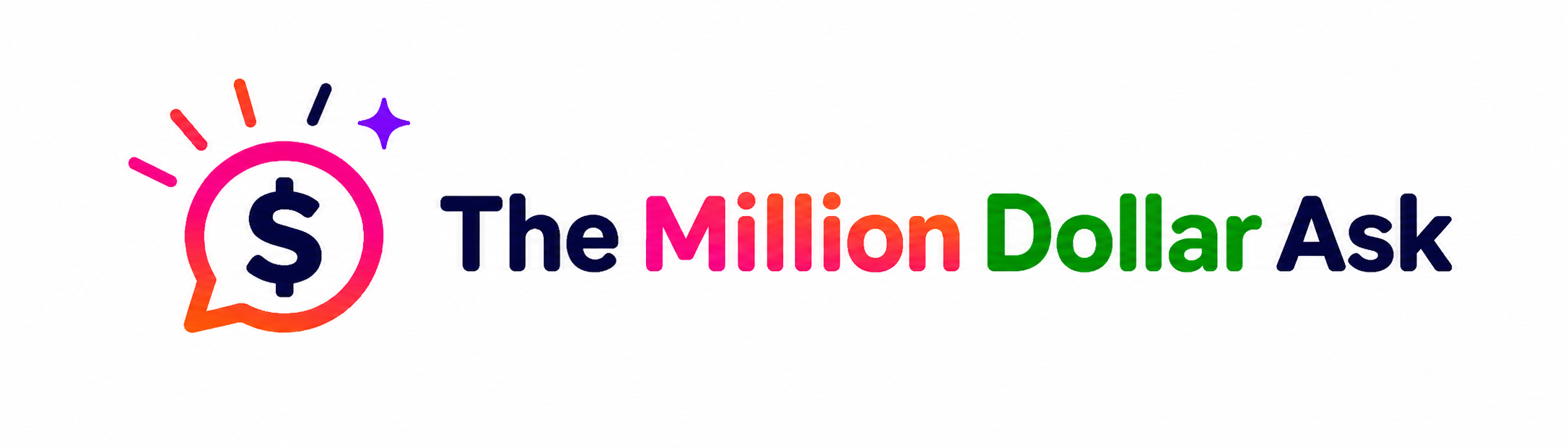 The Million Dollar Ask
